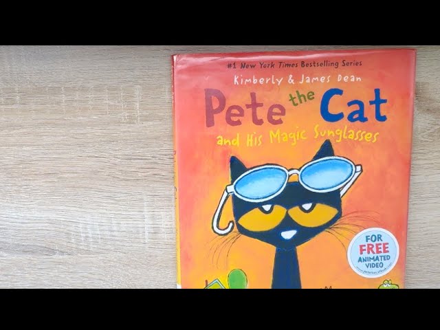 Pete the Cat and his magic sunglasses - Read Aloud