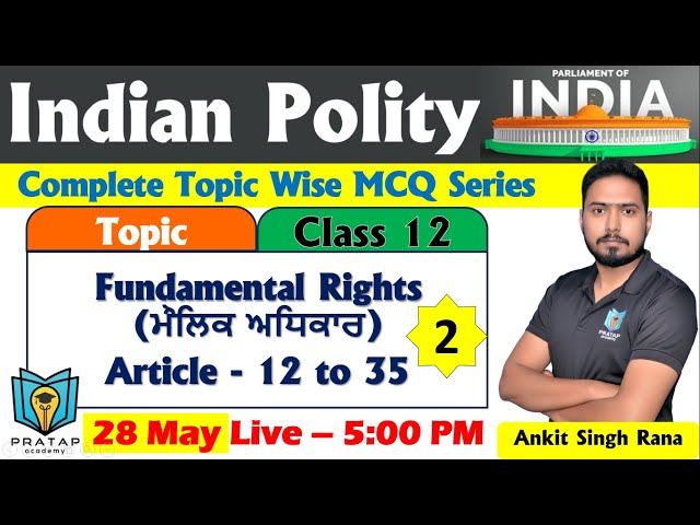 Indian Polity for Punjab Exams 2024 | Topic - Fundamental Rights (Article 12 to 35) | Class - 12