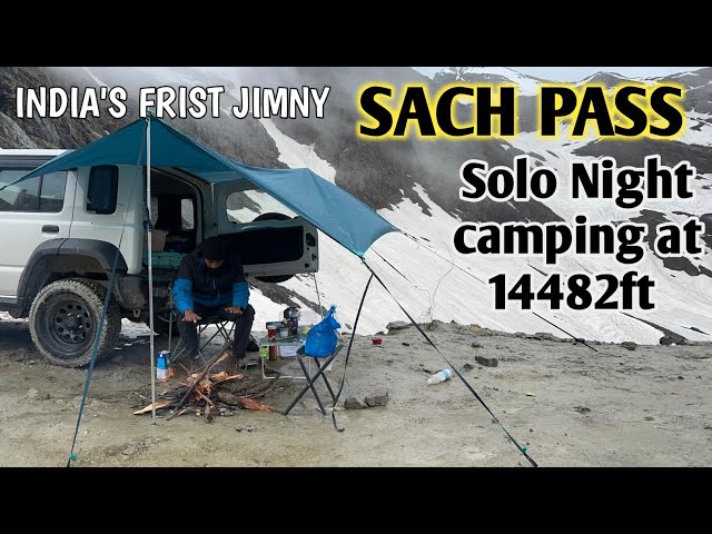 Jimny 2023 || Solo Night camping at Sach pass 14482 ft || Indias Frist Jimny