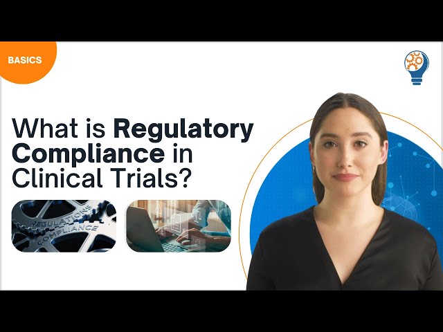 What is Regulatory Compliance in Clinical Trials?