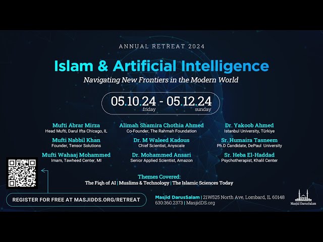 Islam & Artificial Intelligence - Annual Retreat 2024 | Sat, 5/11