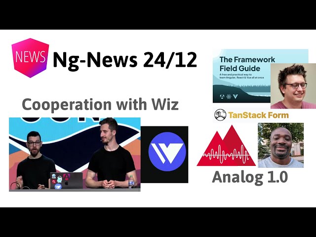 Episode 24/12: Angular & Wiz, Analog 1.0, TanStack Form