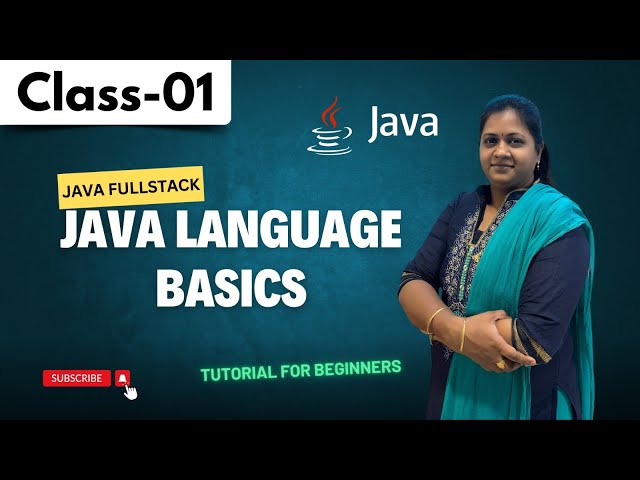 Java FullStack Class 01 | Java Language Basics | Java FullStack Tutorial for Beginners#javafullstock