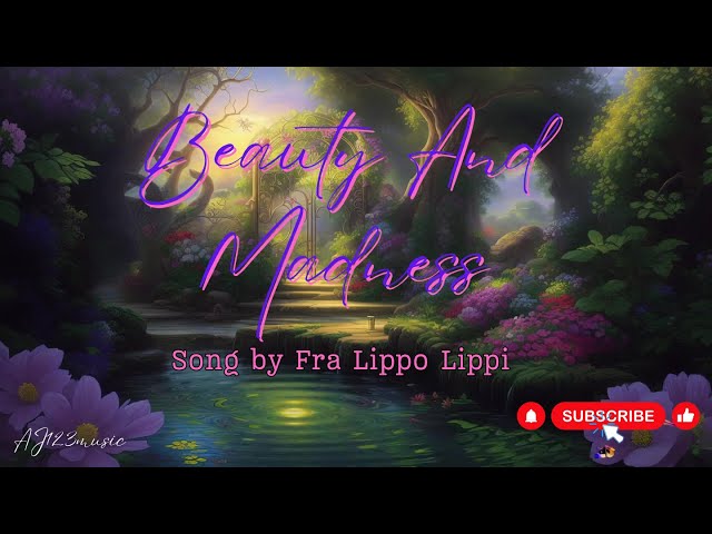 Beauty And Madness - Fra Lippo Lippi (Lyrics)