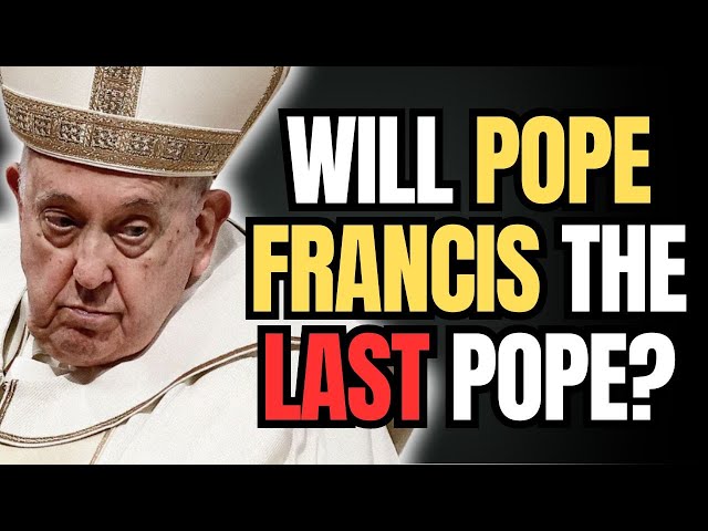 Is Pope Francis the Final Pope? Exploring Prophecies and Mysteries!