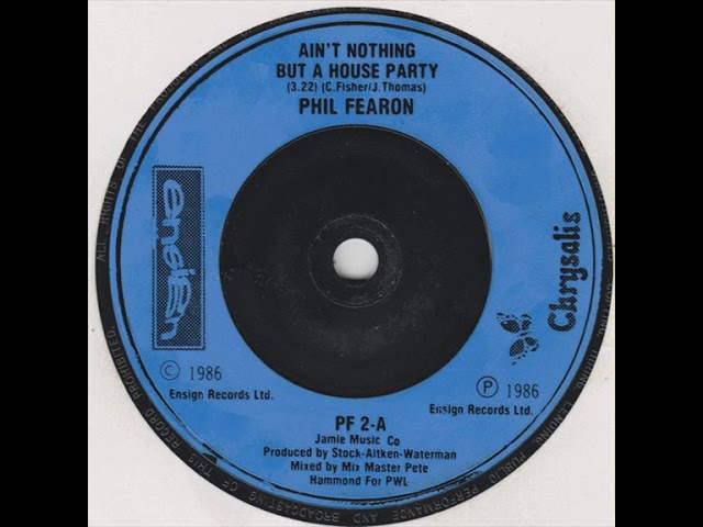 Phil Fearon - Ain't Nothing But A House Party
