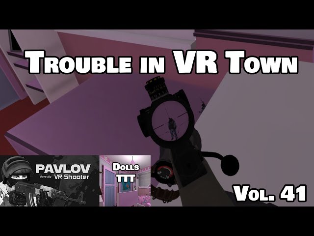 Trouble in VR Town Vol. 41 : Vigilante Detective | PAVLOV VR TTT