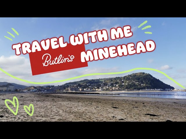 TRAVEL VLOG: What is it like to visit Minehead Butlins? What is there to do in Minehead, Sommerset?