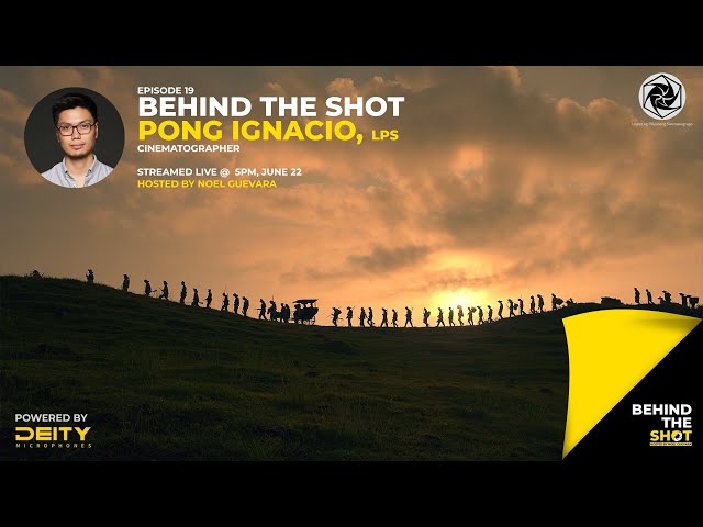 Behind the Shot LIVE 19: Pong Ignacio on Heneral Luna, Goyo, and Liway