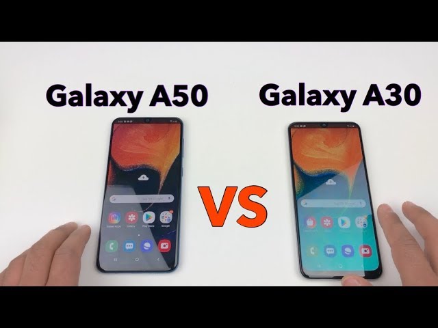 Samsung Galaxy A30 VS Galaxy A50