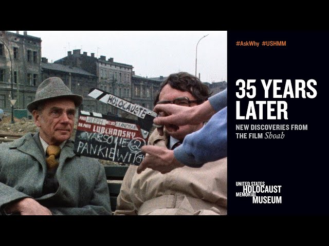 35 Years Later: New Discoveries from the Film "Shoah"