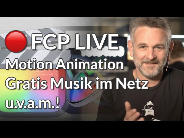 Mit Motion animieren, Projekte teilen + Q&A - Final Cut Pro & Co. LIVE!