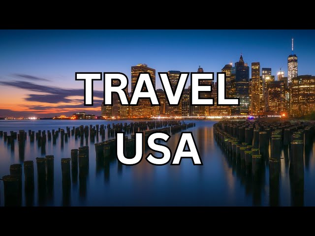 Best Places To Visit In USA: 25 Travel Hotspots "Must See"