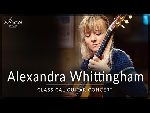 @AlexandraWhittingham - Classical Guitar Concert 2021 | Scarlatti, Coste, Sor and more