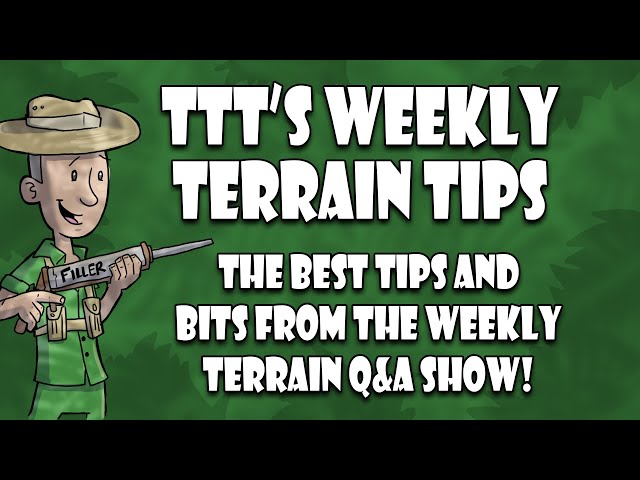 TTT's Terrain Tips - #1