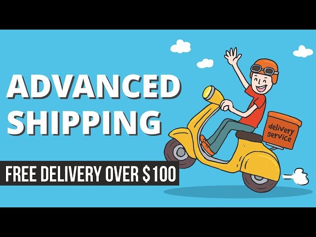 WooCommerce Advanced Shipping Tutorial for WordPress eCommerce Websites
