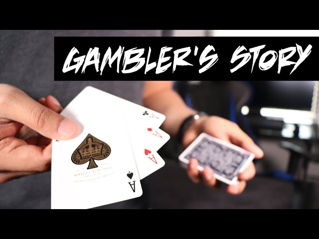 A Gambler's Story...