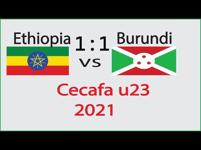 Ethiopia Vs Burundi CECAFA U-23 2021Goals and ⚽️ 🇪🇹Ethiopia Vs Burundi 🇧🇮 Football