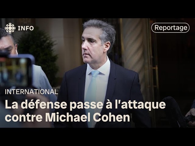 Procès de Donald Trump : la défense attaque la crédibilité de Cohen