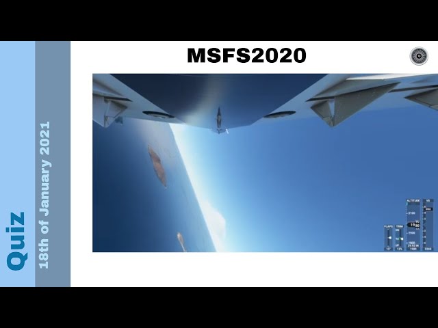 Flight Simulator 2020 - Quiz - 18th January 2021