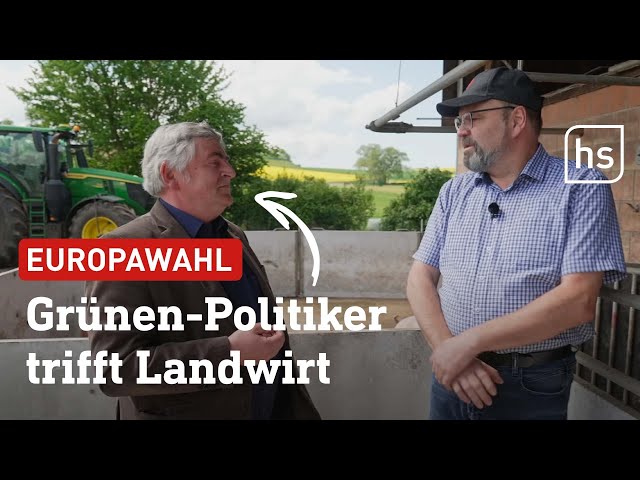 Europawahl: Martin Häusling (Grüne) trifft konventionellen Landwirt | hessenschau