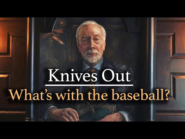 Knives Out - What's with the baseball?
