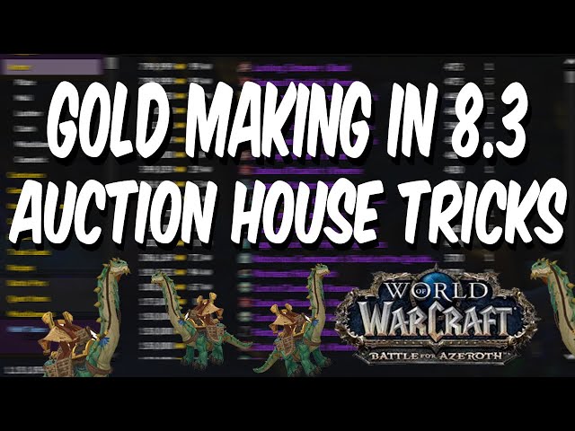 WOW BFA 8.3 GOLD MAKING GUIDE - Auction House Tricks to Leverage the New UI!