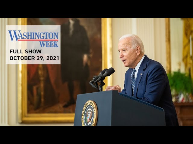 President Biden’s Big Gamble | Washington Week | October 29, 2021