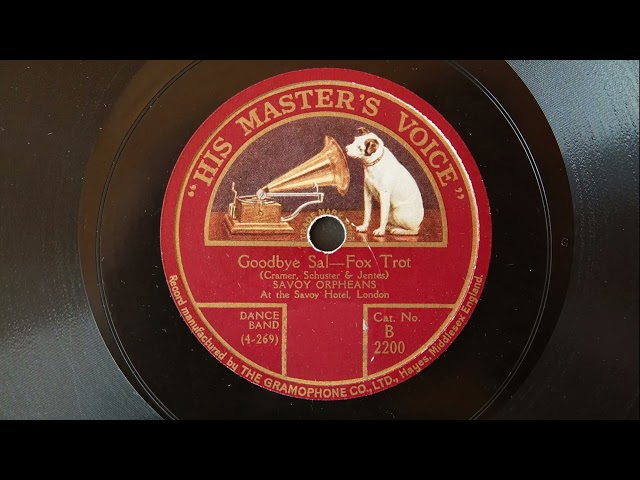 Savoy Orpheans  - Goodbye Sal 1925 (78 rpm Gramophone Schellackplatte)