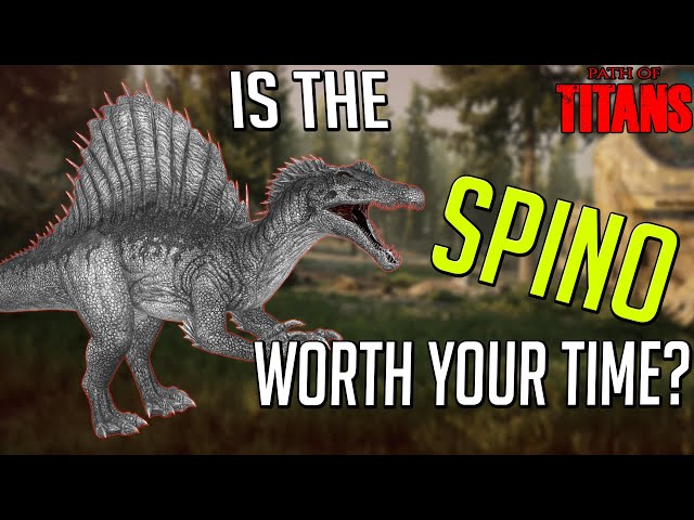 Is The Spino Worth Growing? | Path of Titans