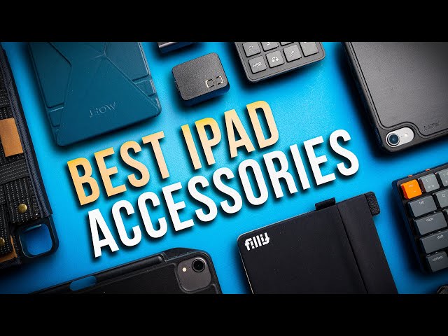 Best iPad Pro/Air/Mini Accessories 3.0 - 2022