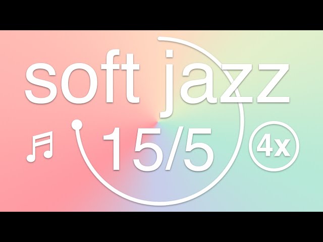 15 minute Soft Jazz Pomodoro Timers with 5 minute breaks