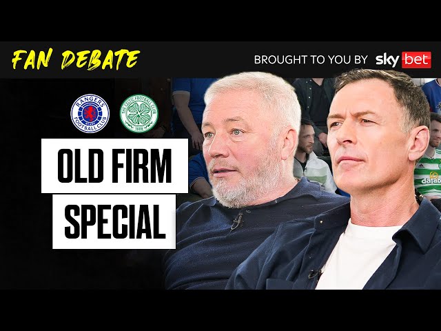 Fan Debate Old Firm Special | with Ally McCoist, Chris Sutton and fans from Rangers and Celtic