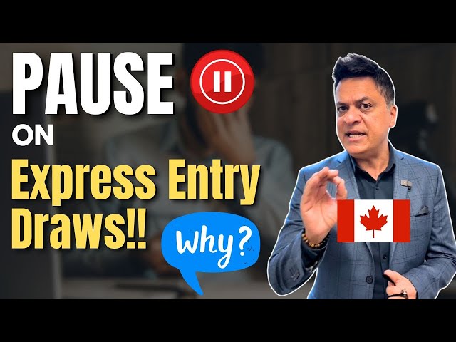 Why there are no Express Entry draws ? Canadian Immigration
