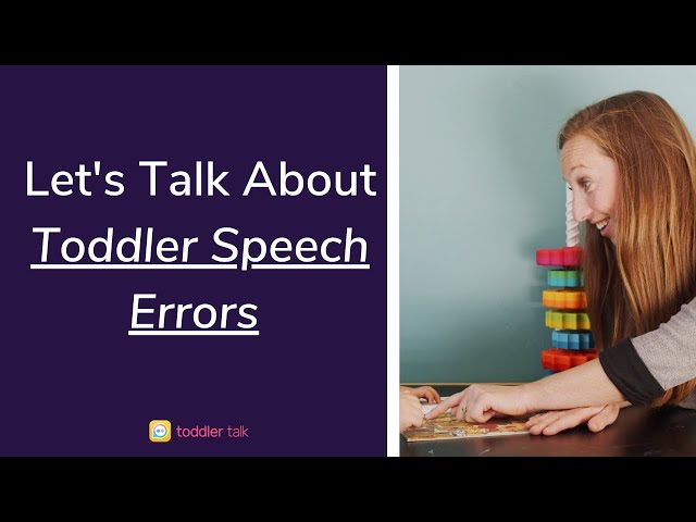 Every toddler speech error doesn't indicate a problem! [We'll help you learn the key differences]