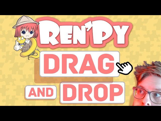 Ren'py Drag and Drop Tutorial