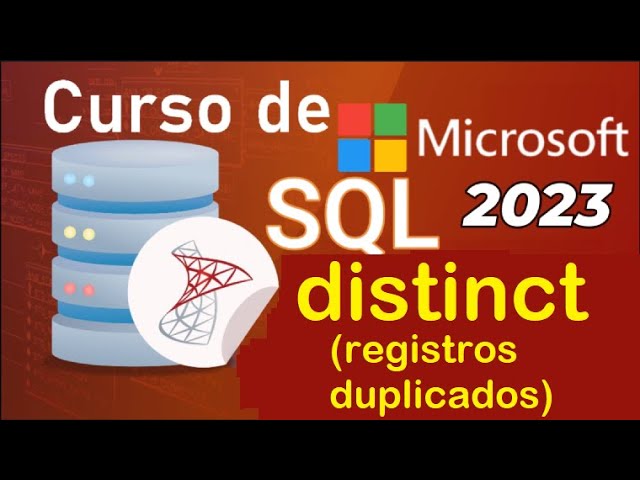 Curso de SQL Server 2021 desde cero | DISTINCT (registros duplicados) (video 28)