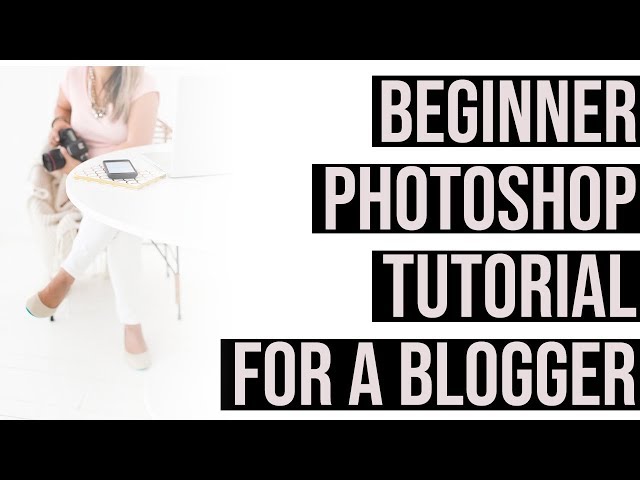 Beginner Photoshop Tutorial for Bloggers and Online Content Creators for Social Media