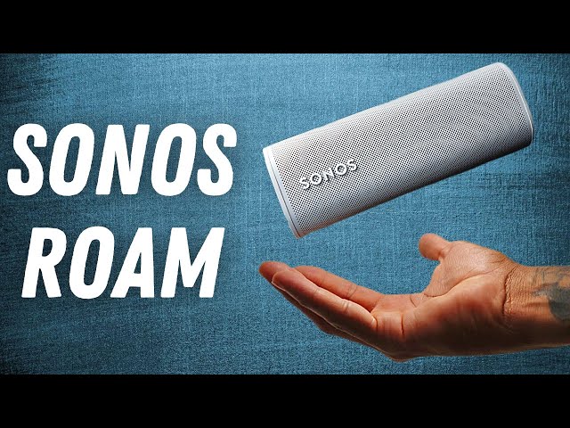 Sonos Roam Review And First Impression