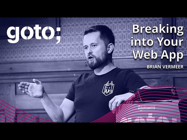 Live Hacking: Breaking into Your Web App • Brian Vermeer • GOTO 2022