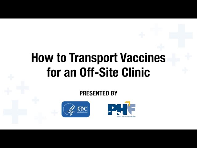 How to Transport Vaccines for an Off-Site Clinic
