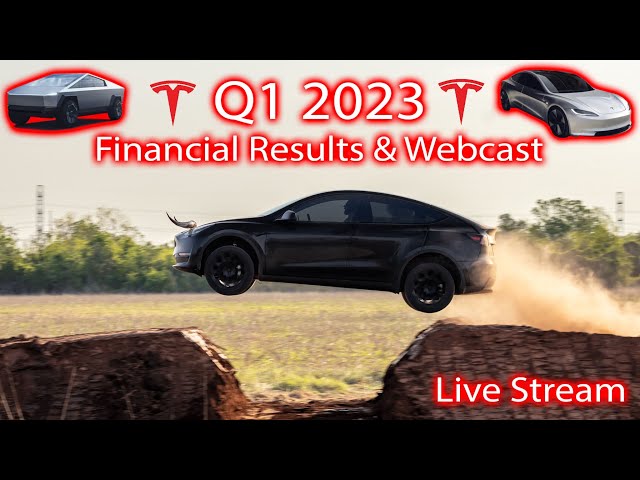 Q1 2023 Financials & Webcast! Model 3 Refresh Announcement! CyberTruck Update?