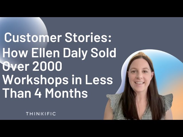 She Sold Over 2000 Workshops in Less Than 4 Months!