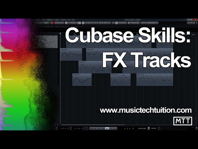 Cubase Skills: FX Tracks