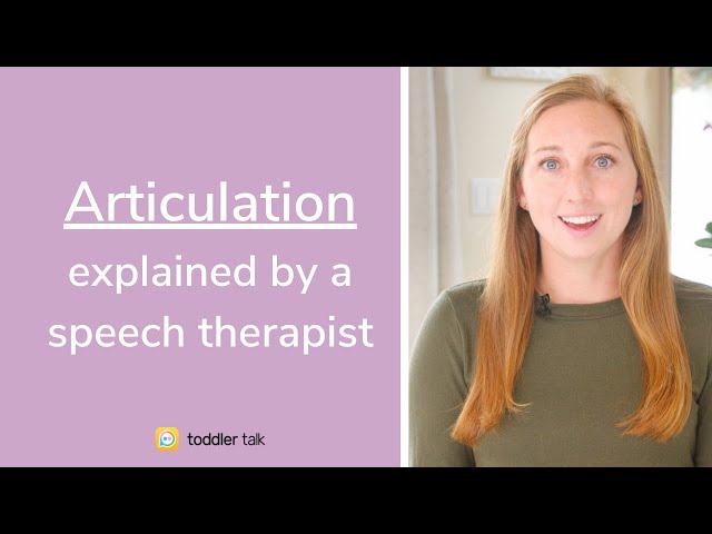 What is articulation? [Learn about articulation in speech and which sounds kids learn to say first]