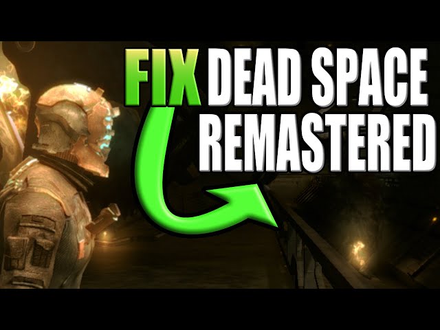 Fix Dead Space Remastered Crashing On PC