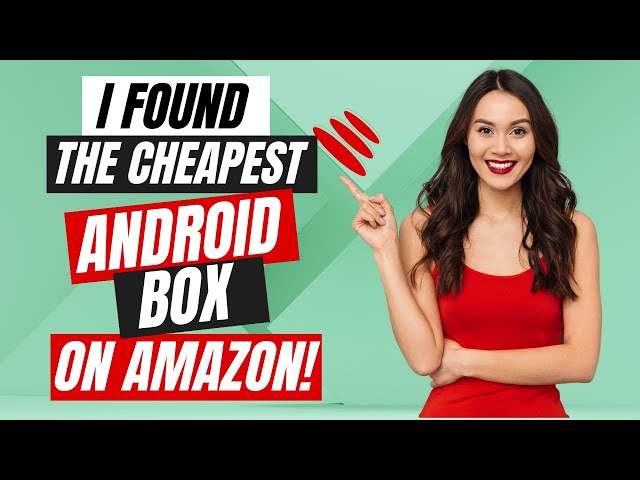 I FOUND THE CHEAPEST ANDROID BOX ON AMAZON - IS IT GOOD?