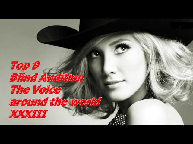 Top 9 Blind Audition (The Voice around the world XXXIII)