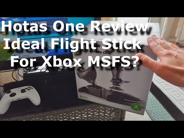 FS2020: Thrustmaster Hotas One Review - The Current Best Flight Controller for Xbox MSFS?