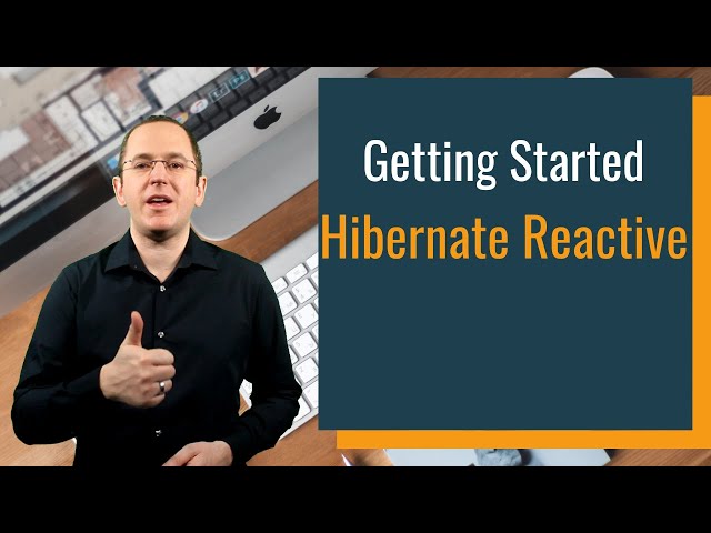 Hibernate Reactive: Getting Started Guide